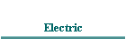 Electric